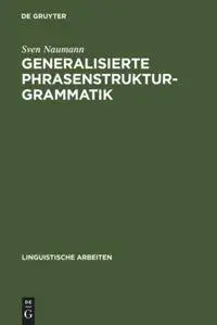 Cover: 9783484302129 | Generalisierte Phrasenstrukturgrammatik | Sven Naumann | Buch | 1988