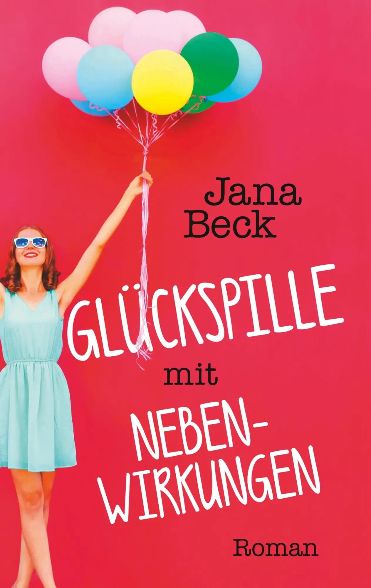 Cover: 9783748112129 | Glückspille mit Nebenwirkungen | Jana Beck | Taschenbuch | 352 S.