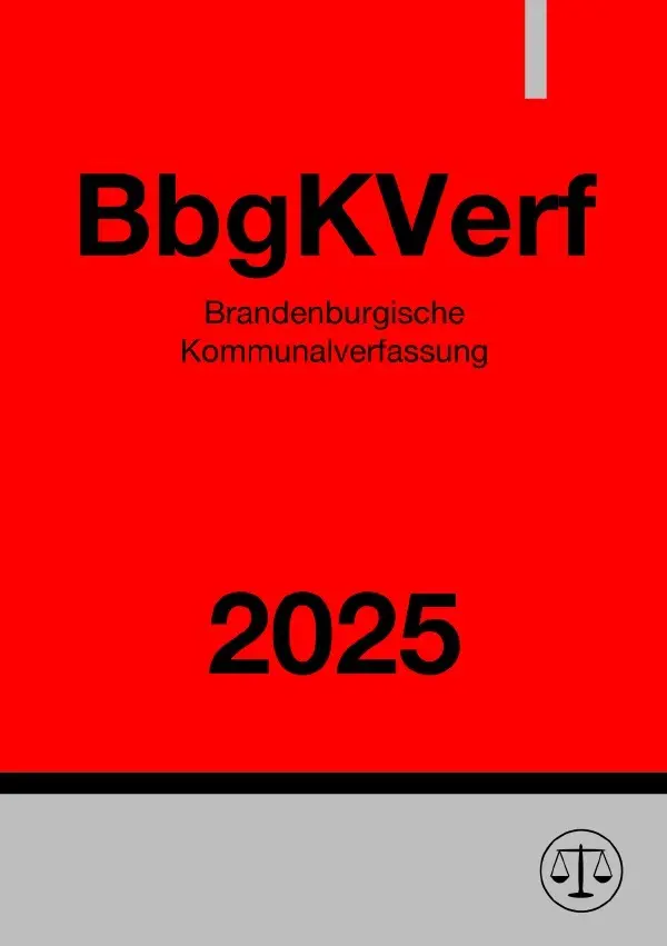 Cover: 9783818712129 | Brandenburgische Kommunalverfassung - BbgKVerf 2025 | Ronny Studier