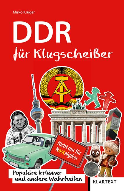Cover: 9783837522129 | DDR für Klugscheißer | Populäre Irrtümer und andere Wahrheiten | Buch