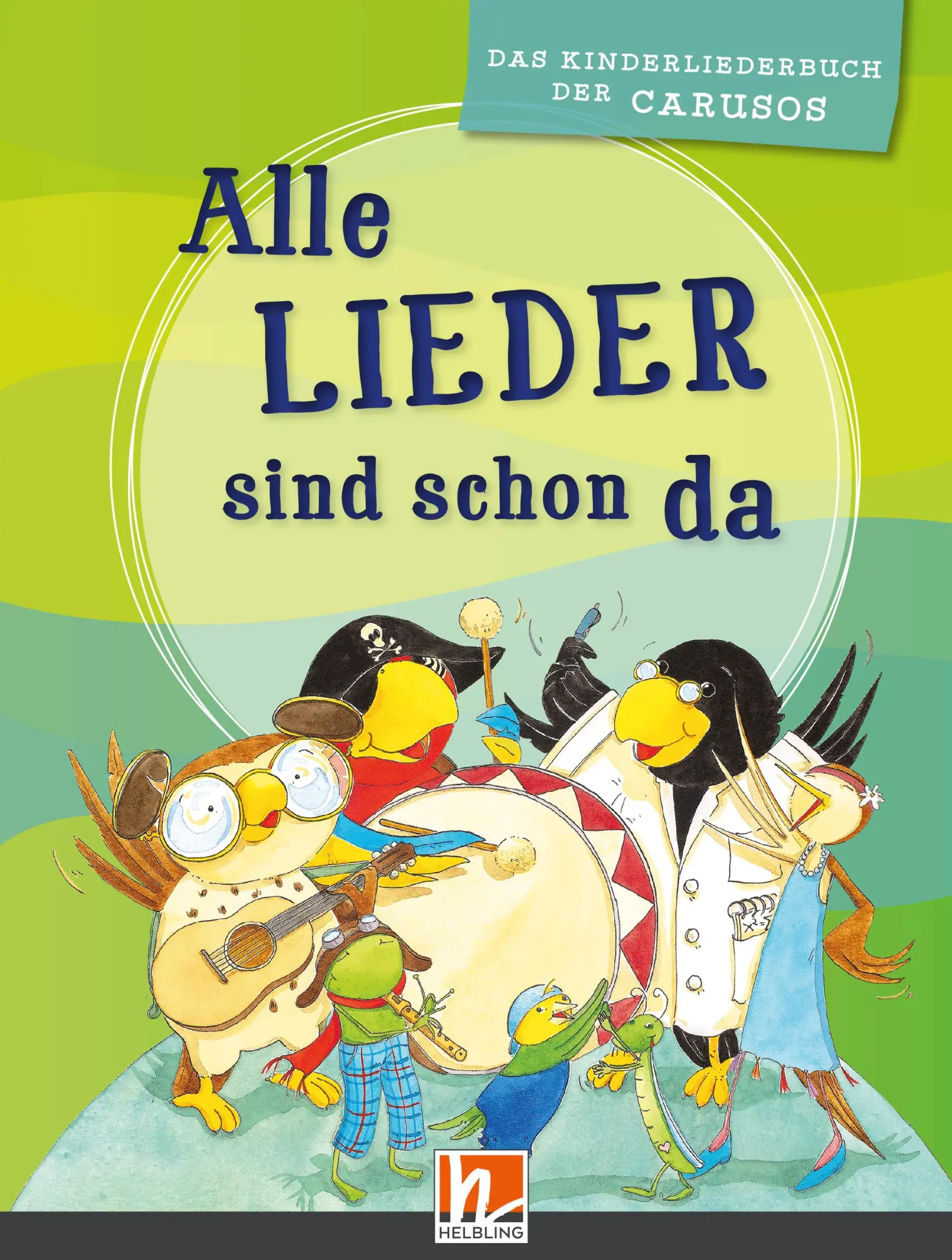Cover: 9783862272129 | Alle Lieder sind schon da. Liederbuch | Sigrid Leberer | Taschenbuch