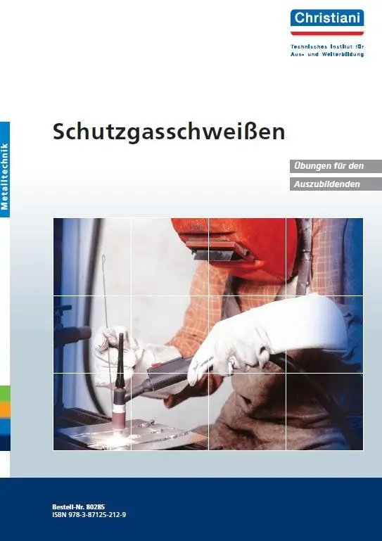 Cover: 9783871252129 | Schutzgasschweißen WIG, MAG Übungen für den Auszubildenden | Gelocht