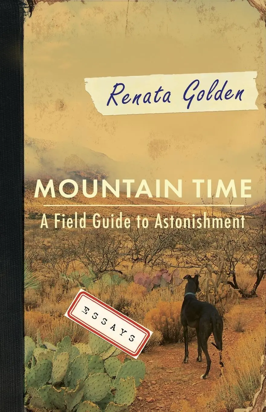 Cover: 9798988732129 | Mountain Time | A Field Guide to Astonishment | Renata Golden | Buch