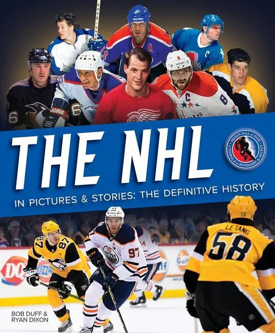 Cover: 9780228102229 | The NHL in Pictures and Stories | The Definitive History | Taschenbuch