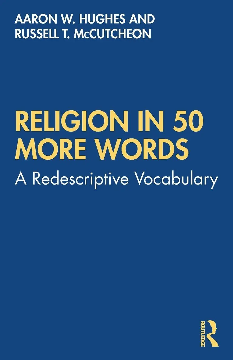 Cover: 9781032052229 | Religion in 50 More Words | A Redescriptive Vocabulary | Taschenbuch