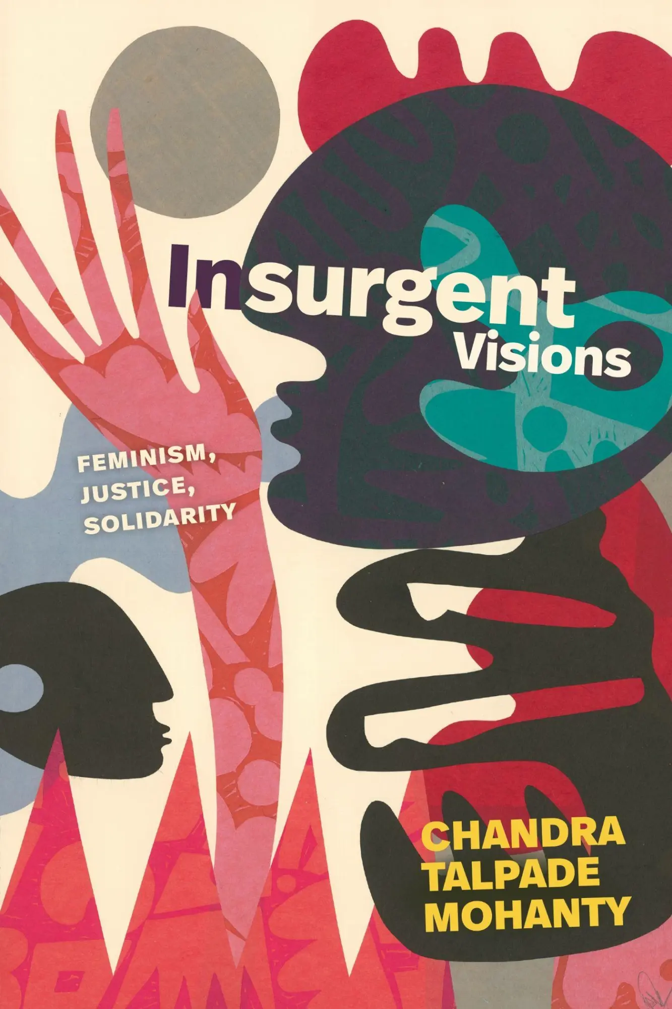 Cover: 9781478032229 | Insurgent Visions | Feminism, Justice, Solidarity | Mohanty | Buch