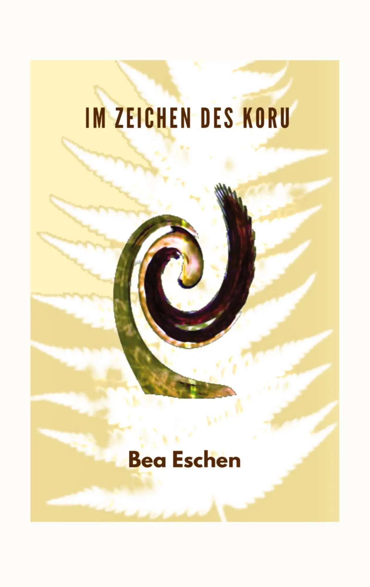Cover: 9783384162229 | Im Zeichen des Koru | Bea Eschen | Taschenbuch | Paperback | 356 S.