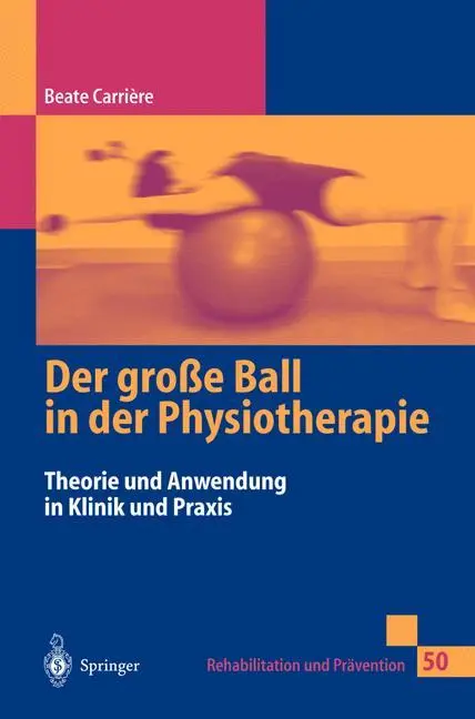 Cover: 9783540652229 | Der große Ball in der Physiotherapie | Beate Carrière | Taschenbuch