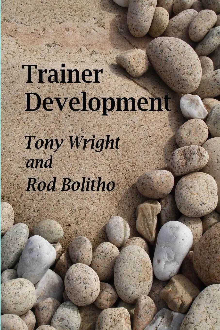 Cover: 9781847532329 | Trainer Development | Tony Wright (u. a.) | Taschenbuch | Englisch