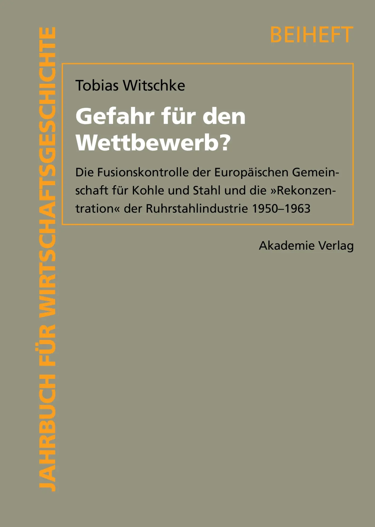 Cover: 9783050042329 | Gefahr für den Wettbewerb? | Tobias Witschke | Buch | 383 S. | Deutsch