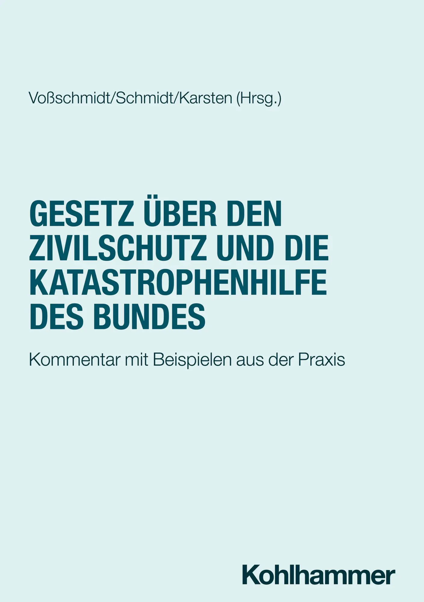 Cover: 9783170452329 | Gesetz über den Zivilschutz und die Katastrophenhilfe des Bundes