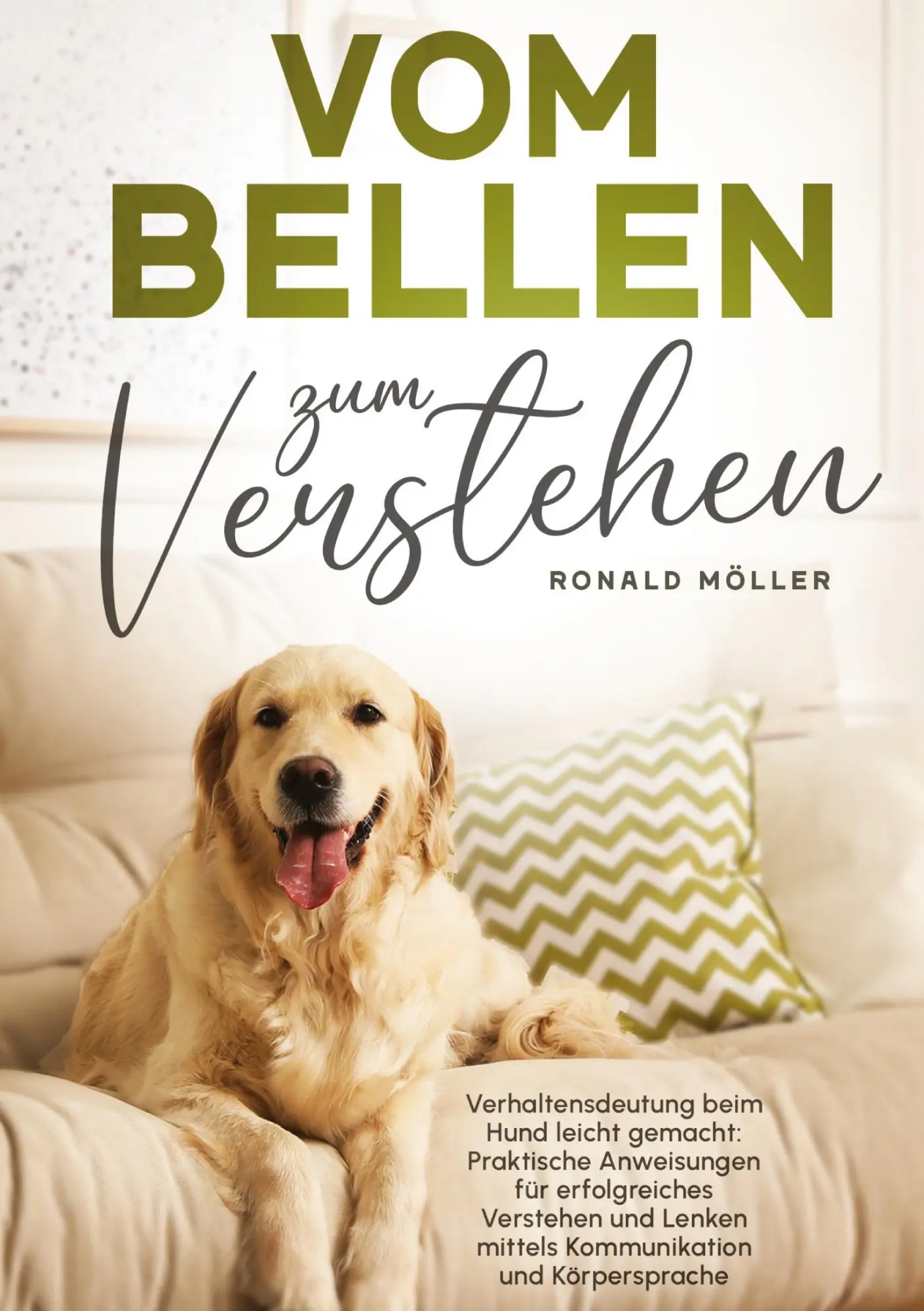 Cover: 9783759222329 | Vom Bellen zum Verstehen | Ronald Möller | Taschenbuch | 120 S. | 2024