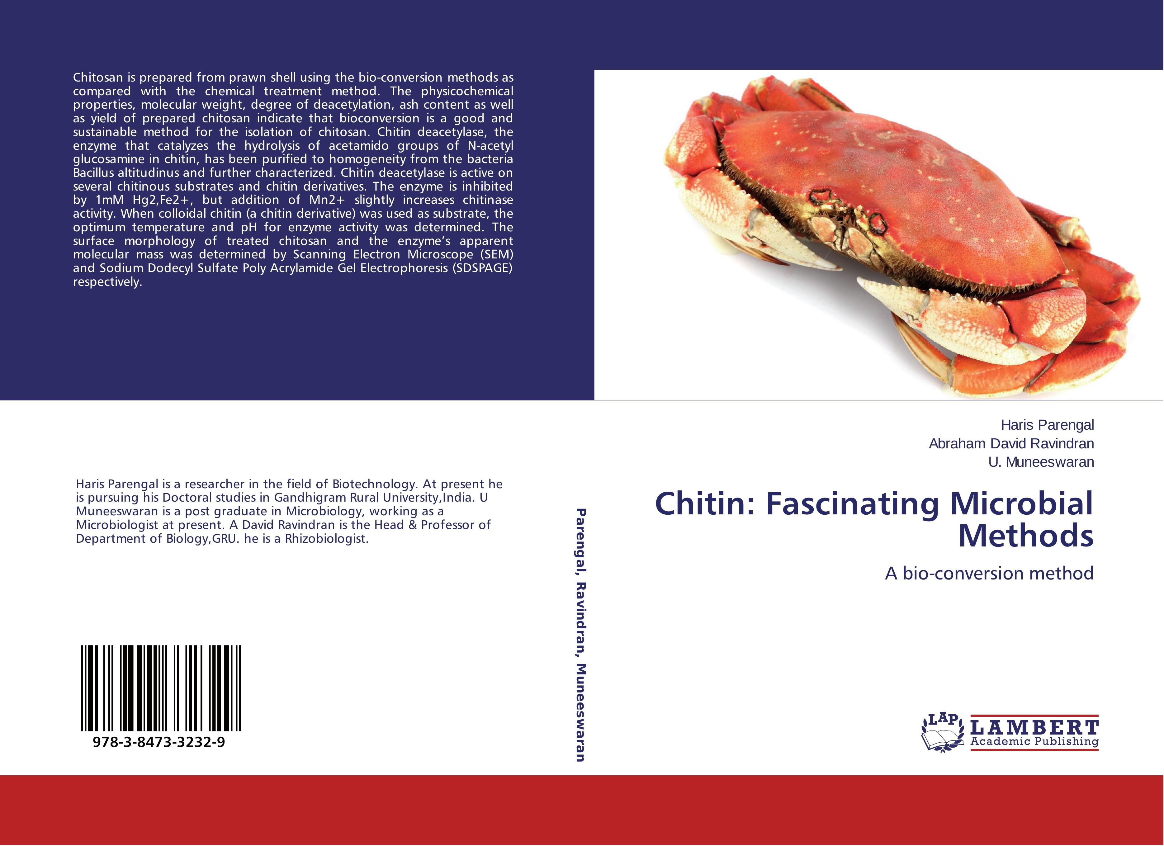 Chitin: Fascinating Microbial Methods | A bio-conversion method | Haris Parengal (u. a.) | Taschenbuch | Paperback | Englisch | 2015 | LAP LAMBERT Academic Publishing | EAN 9783847332329 - Parengal, Haris