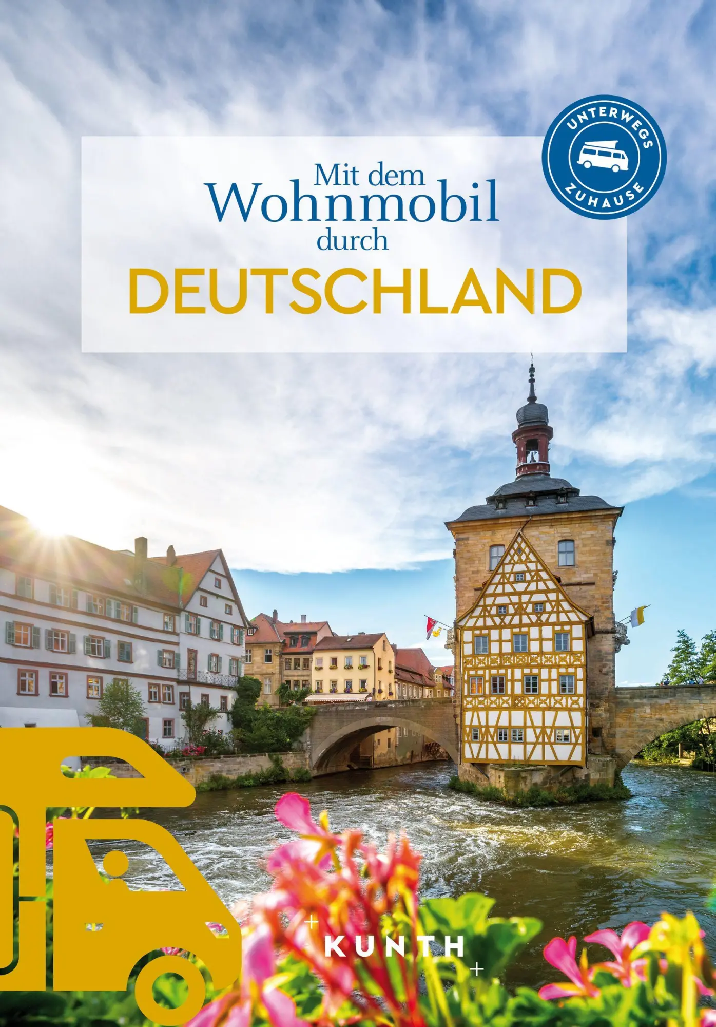 Cover: 9783969652329 | KUNTH Mit dem Wohnmobil durch Deutschland | Unterwegs Zuhause | Kapff