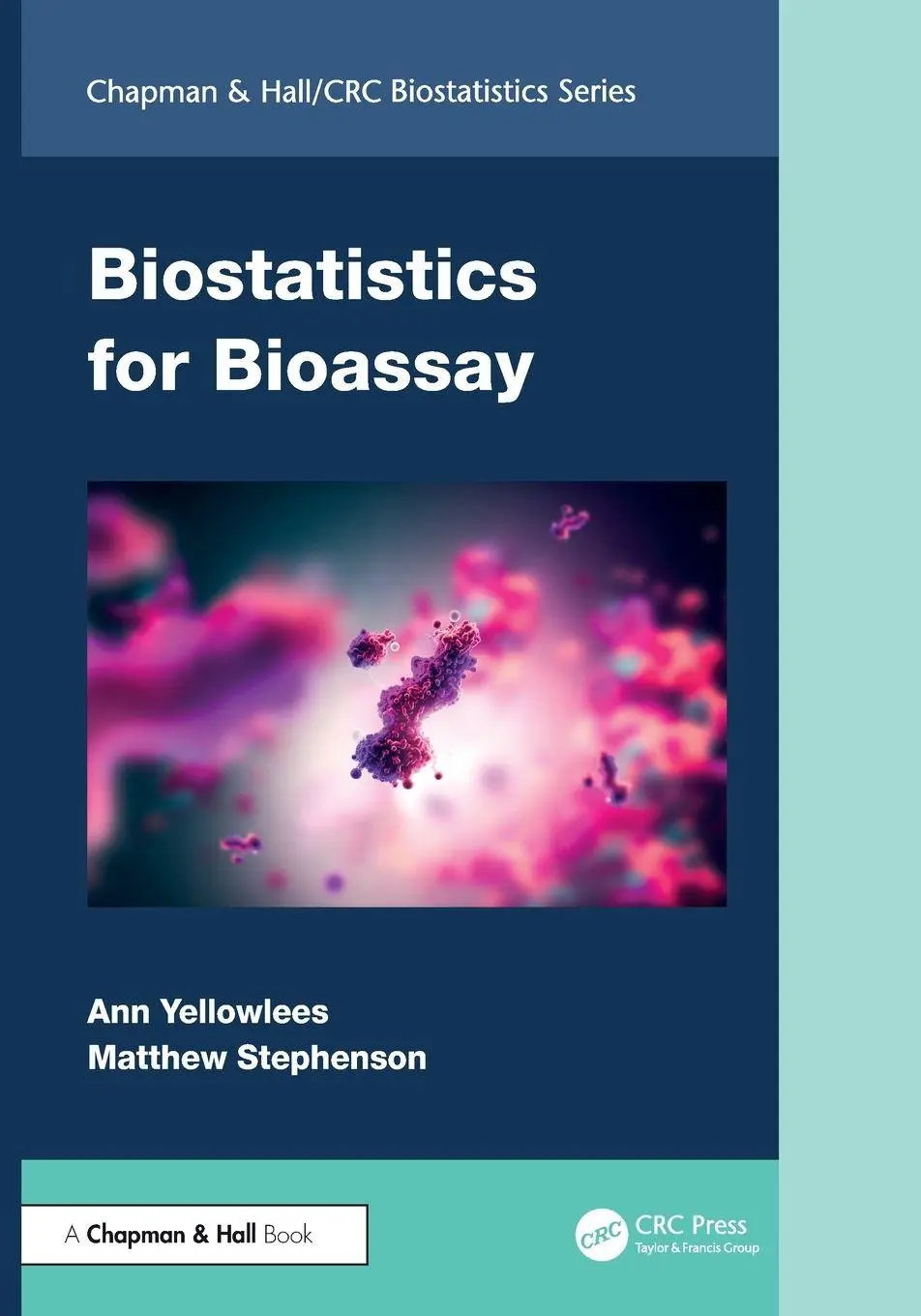 Cover: 9781032582429 | Biostatistics for Bioassay | Ann Yellowlees (u. a.) | Taschenbuch
