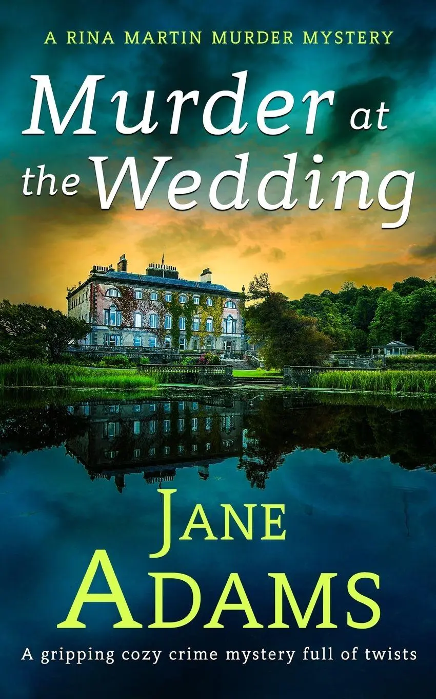 Cover: 9781835262429 | MURDER AT THE WEDDING a gripping cozy crime mystery full of twists
