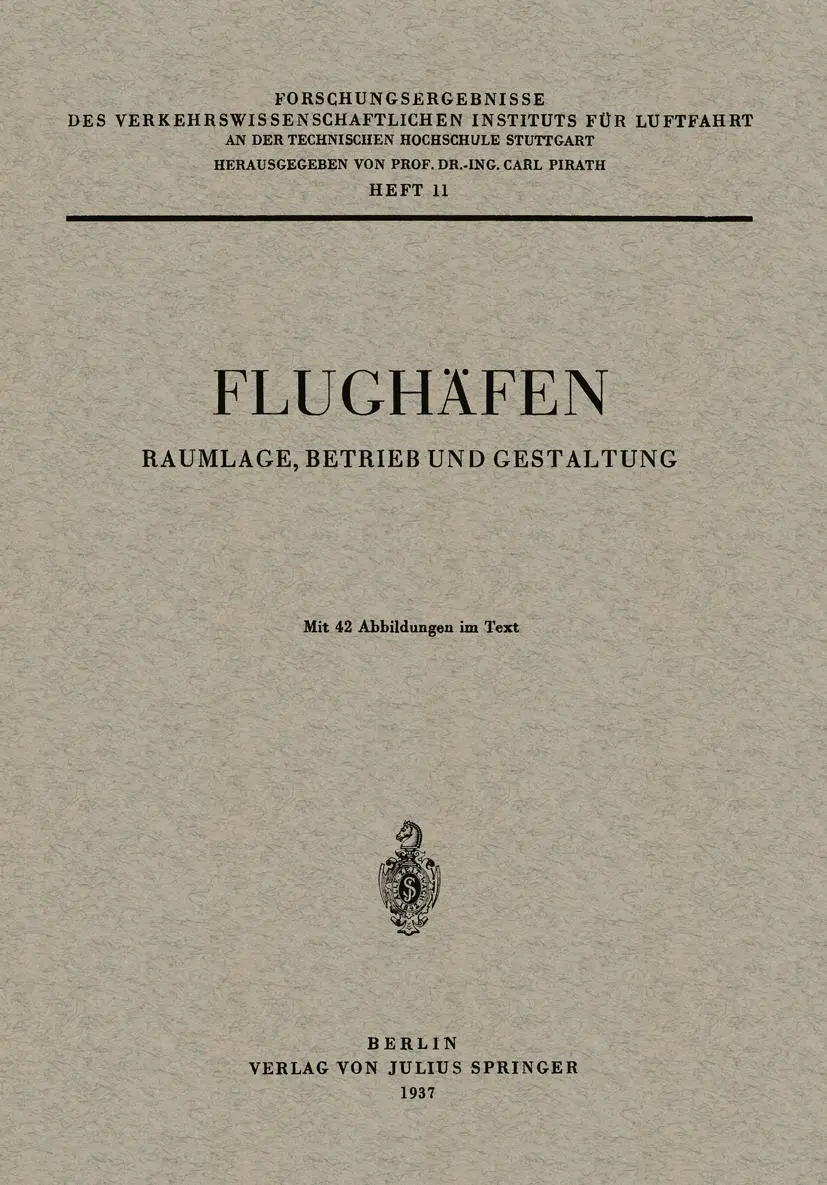 Cover: 9783540012429 | Flughäfen | Raumlage, Betrieb und Gestaltung | Carl Pirath | Buch