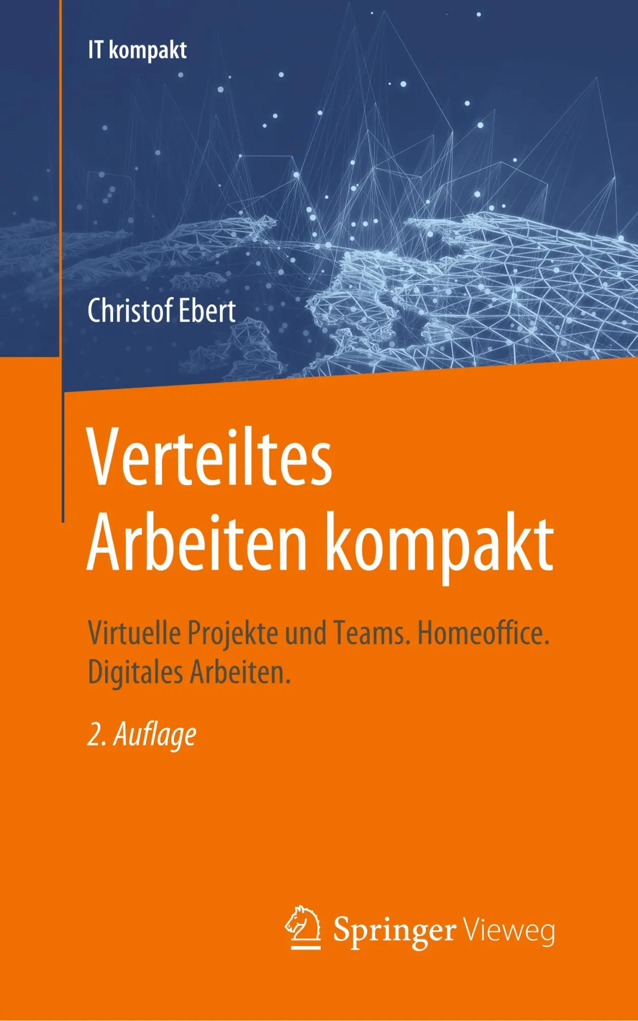 Cover: 9783658302429 | Verteiltes Arbeiten kompakt | Christof Ebert | Taschenbuch | Paperback