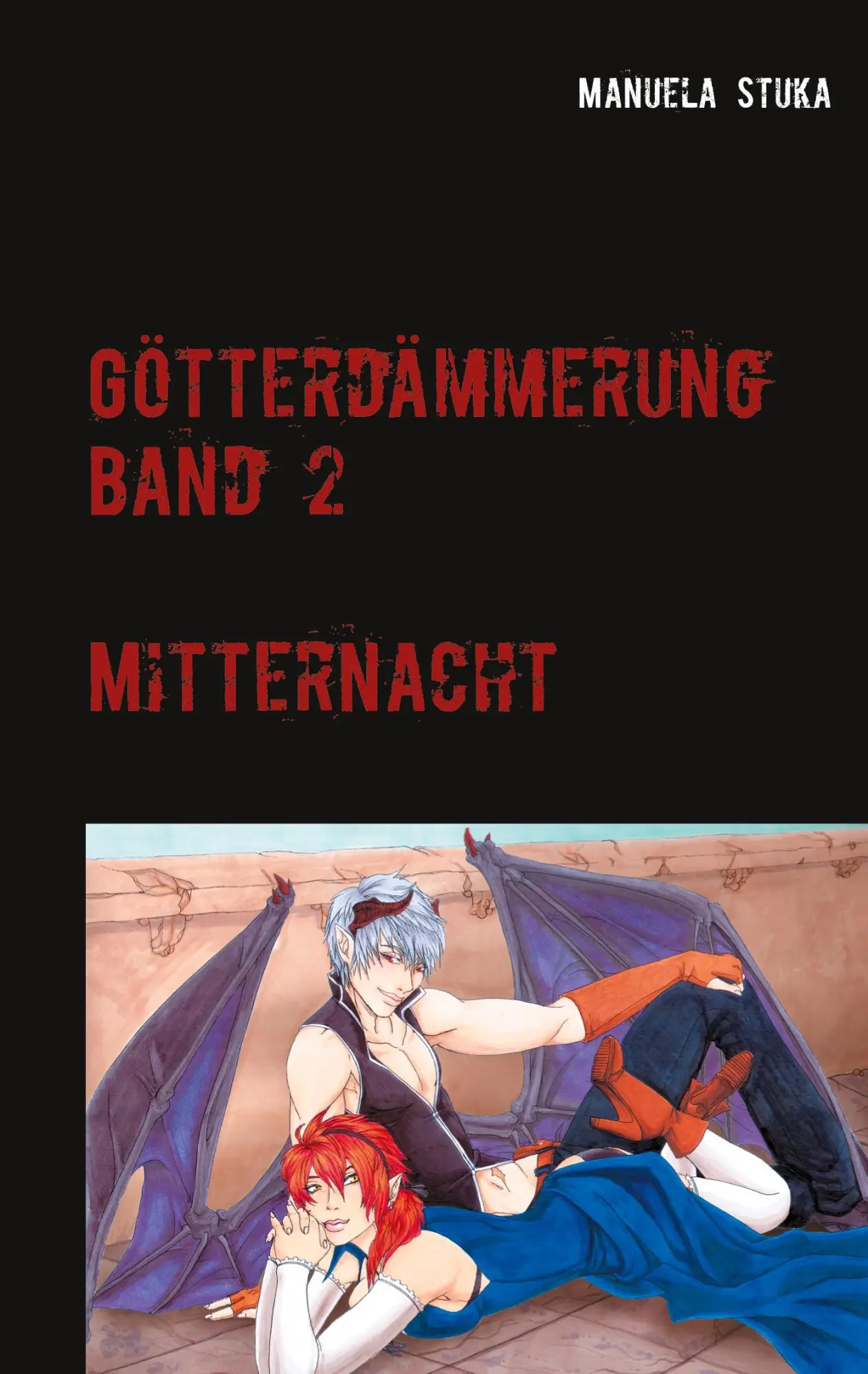 Cover: 9783751982429 | Götterdämmerung | Band 2 - Mitternacht | Manuela Stuka | Taschenbuch