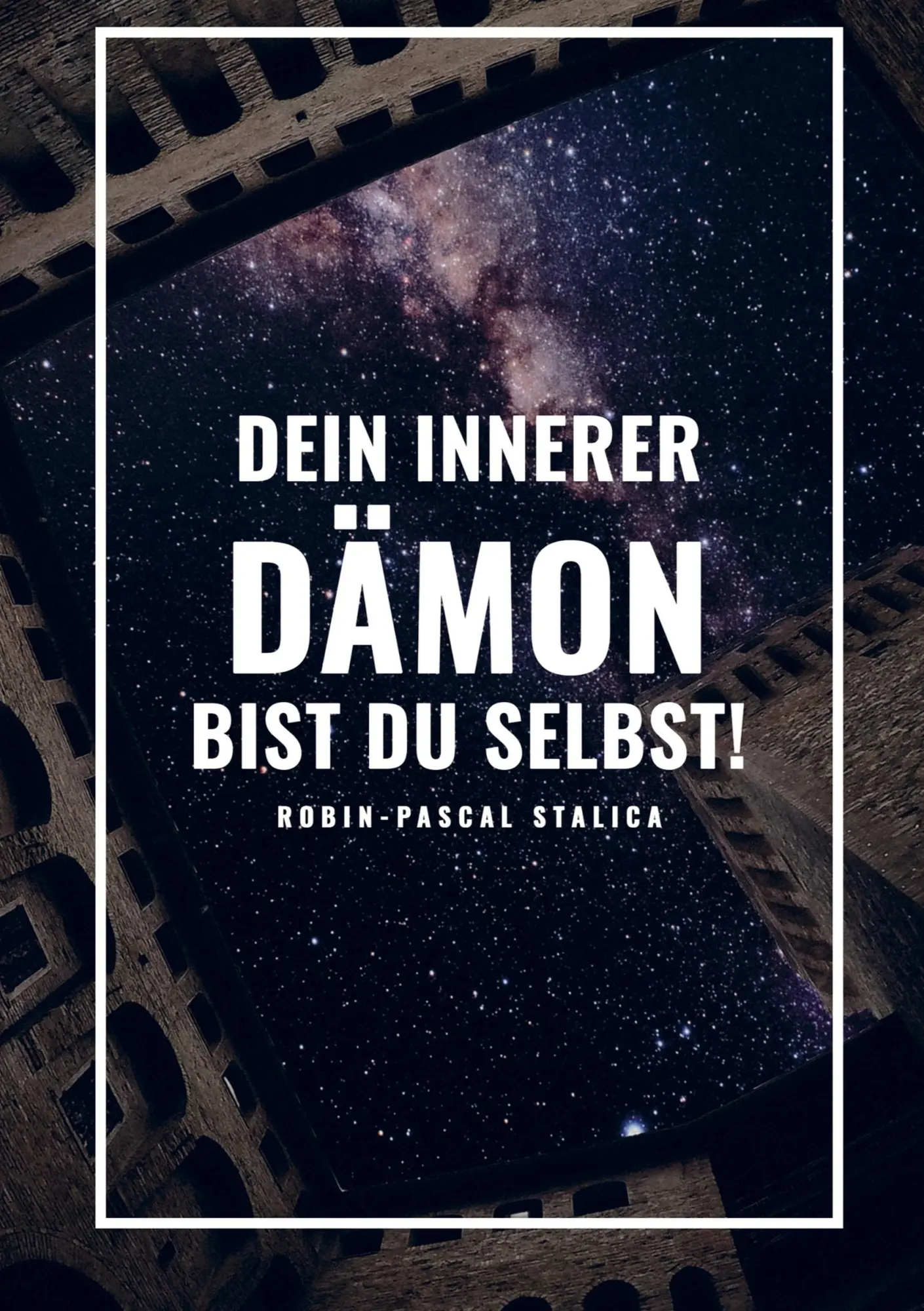 Cover: 9789403722429 | Dein innerer Dämon bist du Selbst! | Robin-Pascal Stalica | Buch