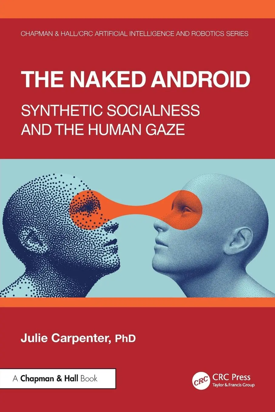 Cover: 9780367772529 | The Naked Android | Synthetic socialness and the human gaze | Buch