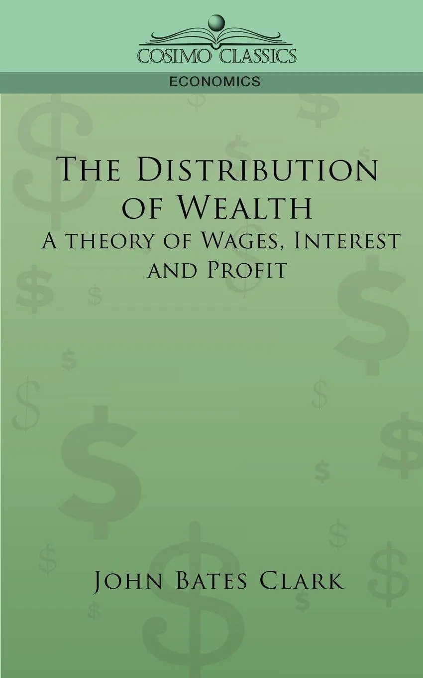 Cover: 9781596052529 | The Distribution of Wealth | A Theory of Wages, Interest and Profits