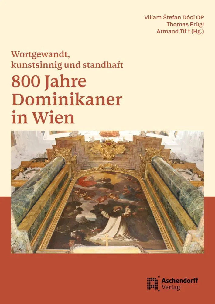 Cover: 9783402252529 | 800 Jahre Dominikaner in Wien | Wortgewandt, kunstsinnig und standhaft