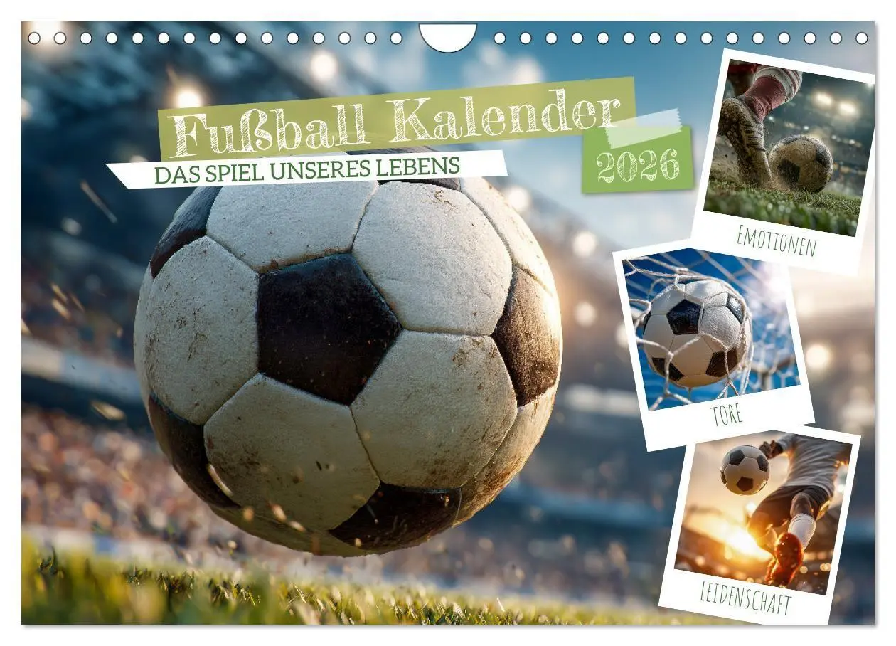 Cover: 9783516722529 | Fußball Kalender - Das Spiel unseres Lebens (Wandkalender 2026 DIN...