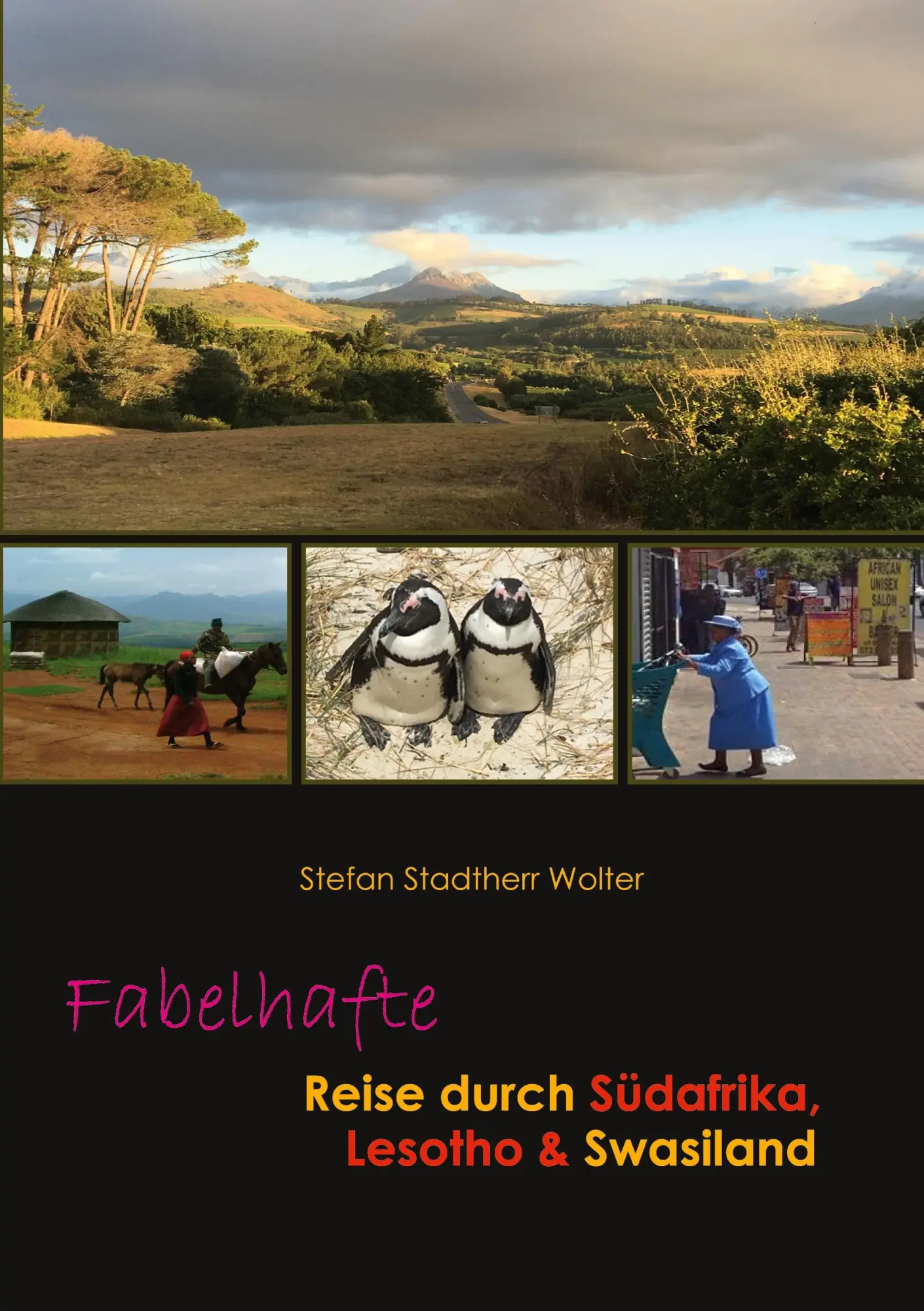 Cover: 9783756852529 | Fabelhafte Reise durch Südafrika, Lesotho &amp; Swasiland | Wolter | Buch