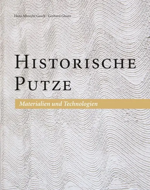 Cover: 9783942422529 | Historische Putze | Hans Albrecht Gasch (u. a.) | Taschenbuch | 124 S.