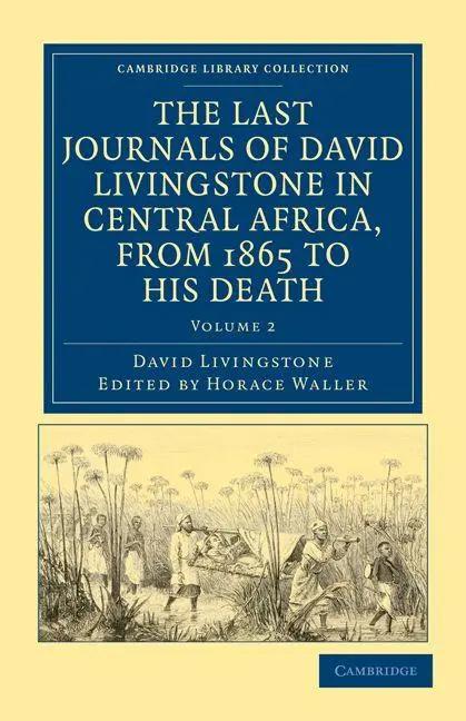 Cover: 9781108032629 | The Last Journals of David Livingstone in Central Africa, from 1865...