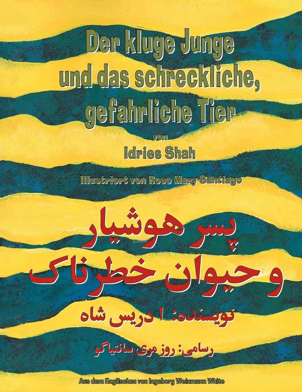 Cover: 9781953292629 | Der kluge Junge und das schreckliche, gefährliche Tier | Idries Shah