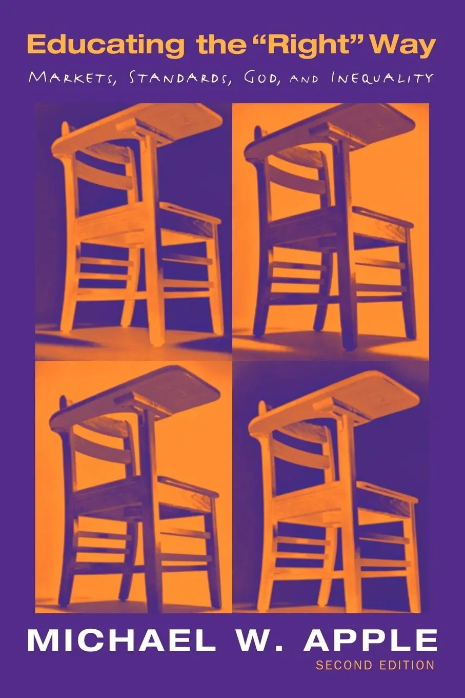 Cover: 9780415952729 | Educating the Right Way | Markets, Standards, God, and Inequality