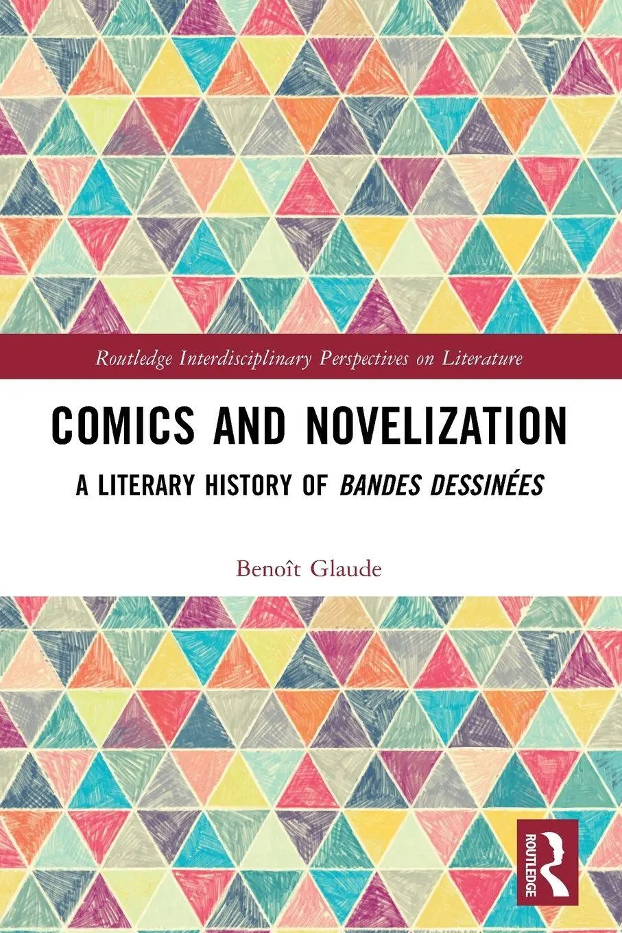 Cover: 9781032482729 | Comics and Novelization | A Literary History of Bandes Dessinées