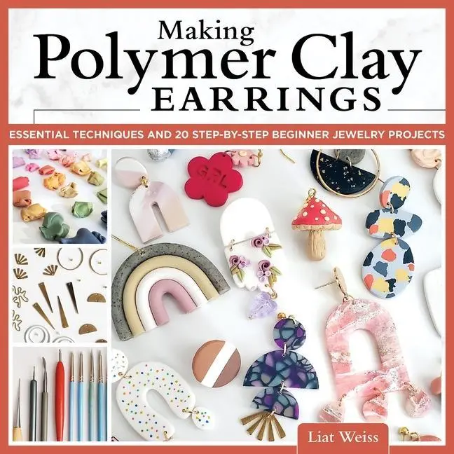 Cover: 9781497102729 | Making Polymer Clay Earrings | Liat Weiss | Taschenbuch | Englisch