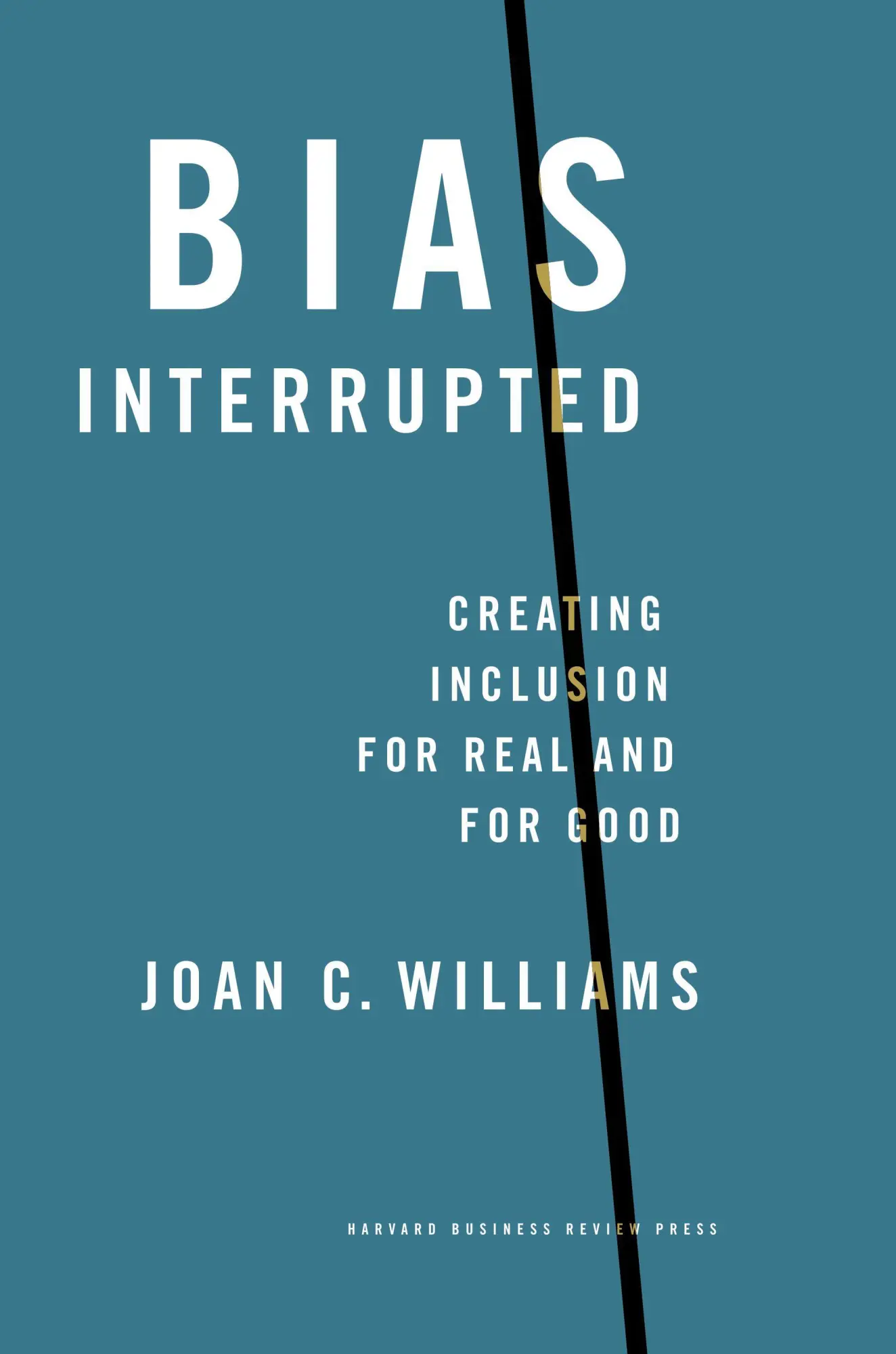 Cover: 9781647822729 | Bias Interrupted | Creating Inclusion for Real and for Good | Williams