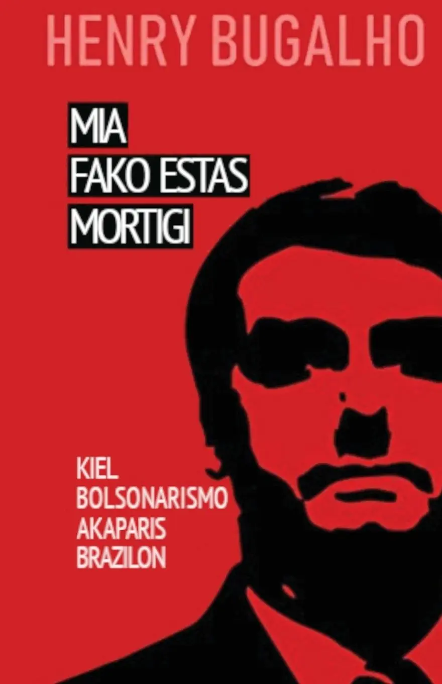 Cover: 9782369602729 | MIA FAKO ESTAS MORTIGI | Kiel la bolsonarismo konkeris Brazilon | Buch