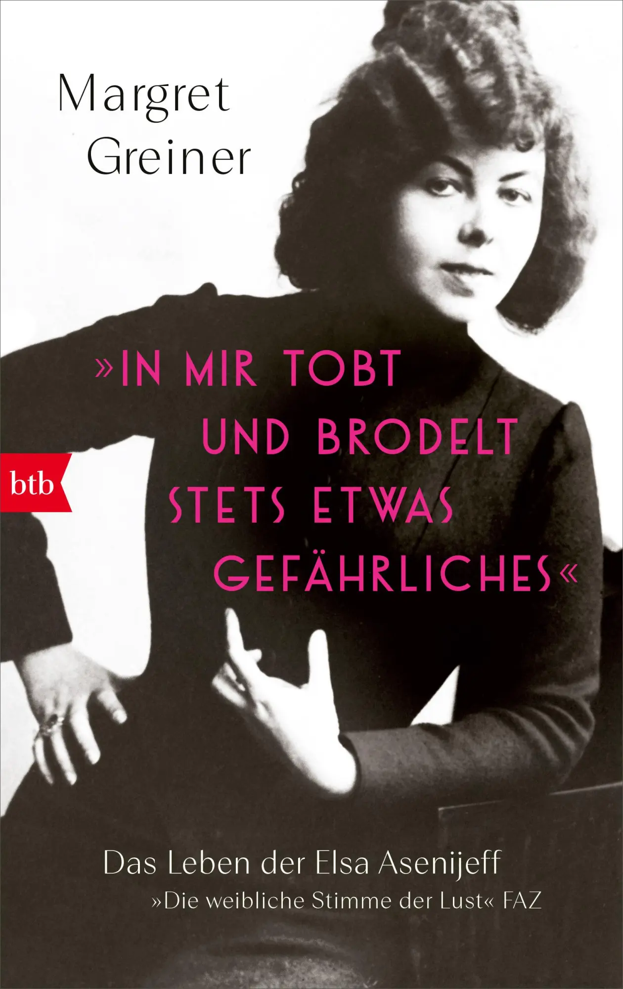 Cover: 9783442762729 | 'In mir tobt und brodelt stets etwas Gefährliches' | Margret Greiner