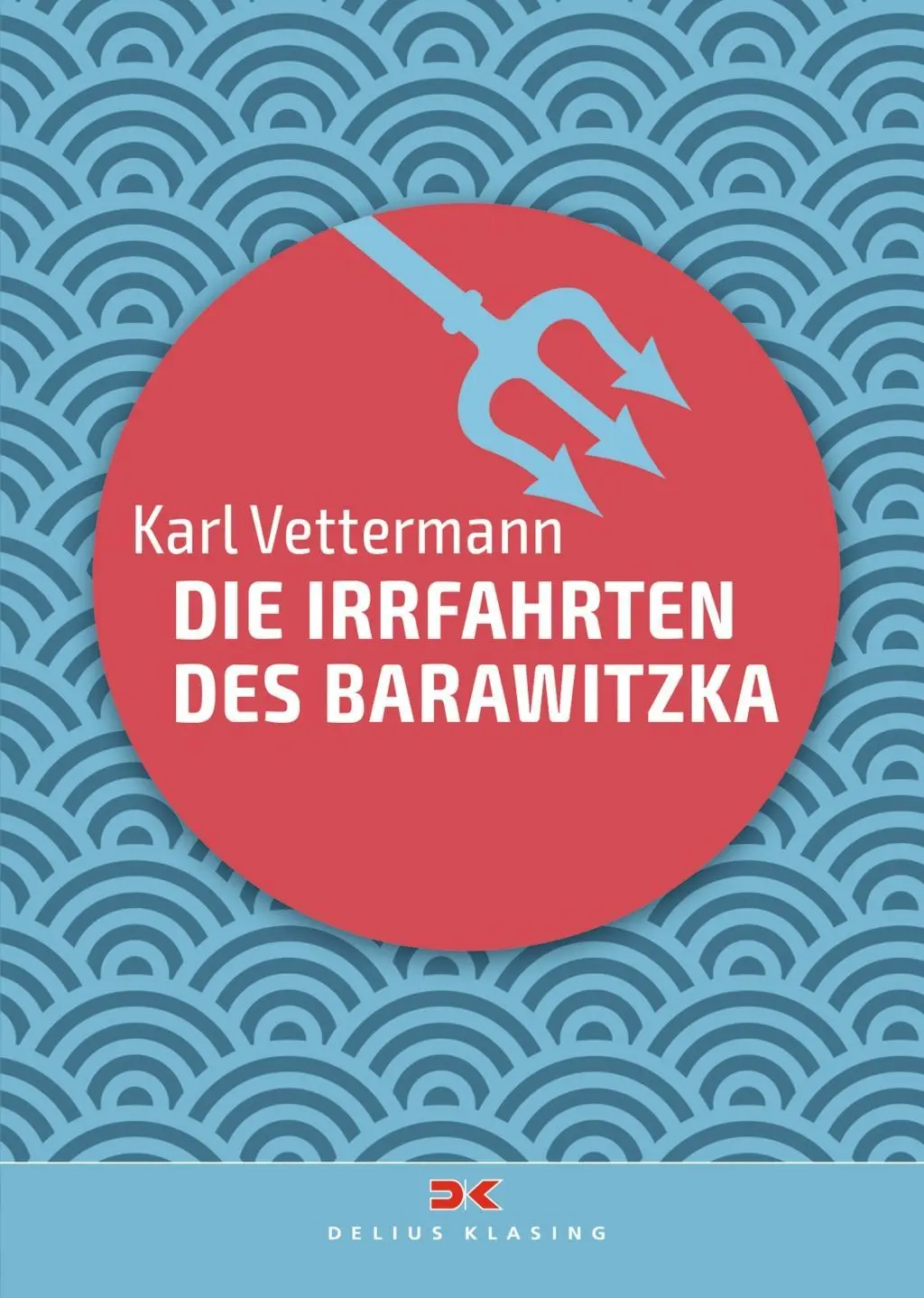 Cover: 9783667112729 | Die Irrfahrten des Barawitzka | Barawitzka-Reihe 2 | Karl Vettermann