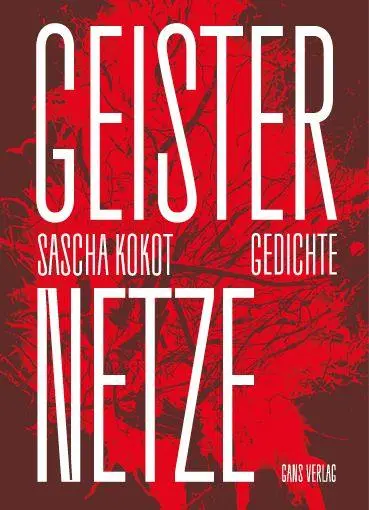 Cover: 9783946392729 | Geisternetze | Gedichte | Sascha Kokot | Buch | 92 S. | Deutsch | 2026