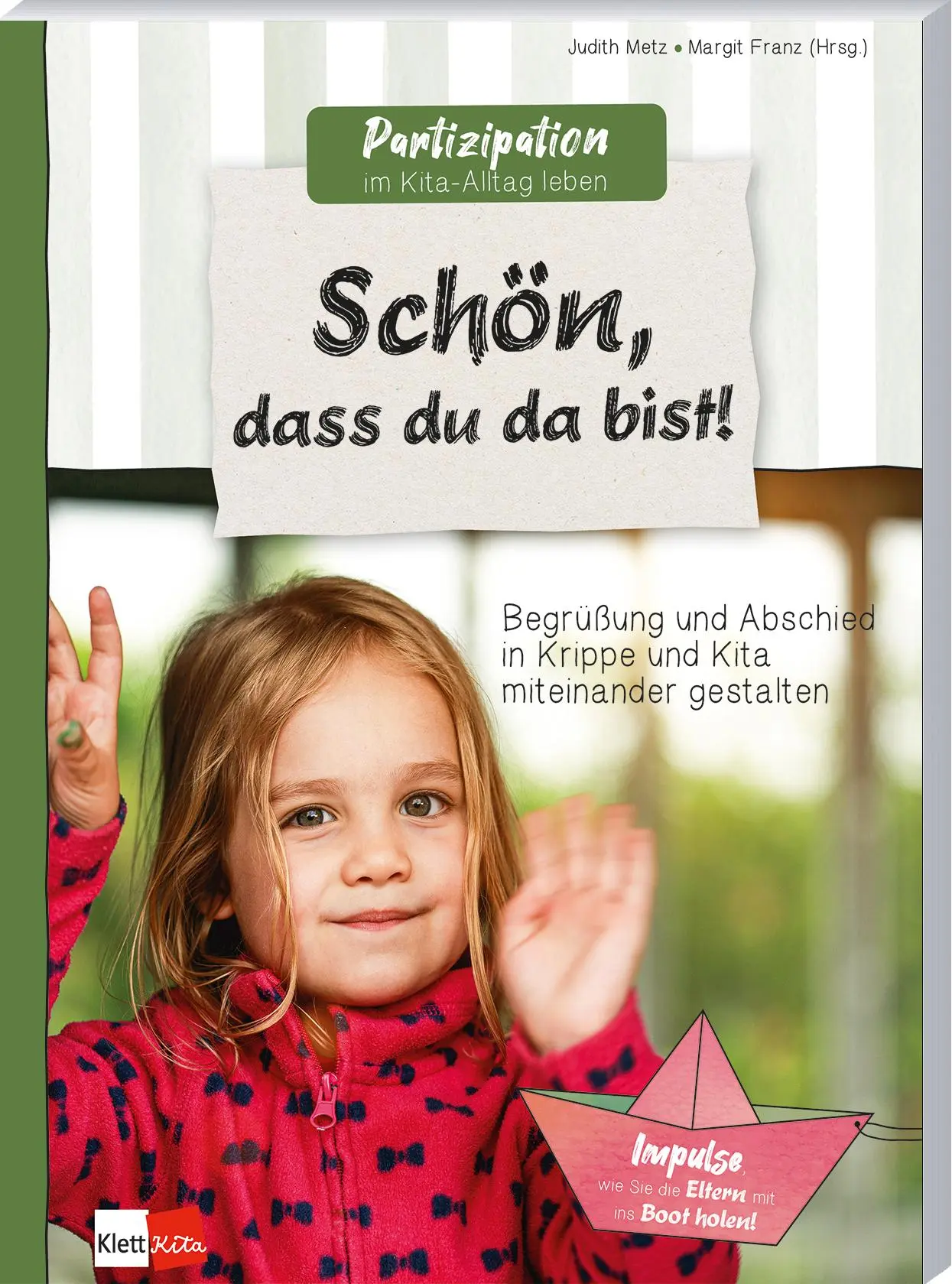 Cover: 9783960462729 | Schön, dass du da bist! | Judith Metz | Taschenbuch | 80 S. | Deutsch