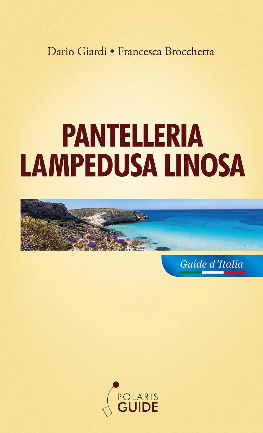 Cover: 9788860592729 | Pantelleria Lampedusa Linosa | Francesca Brocchetta (u. a.) | Buch