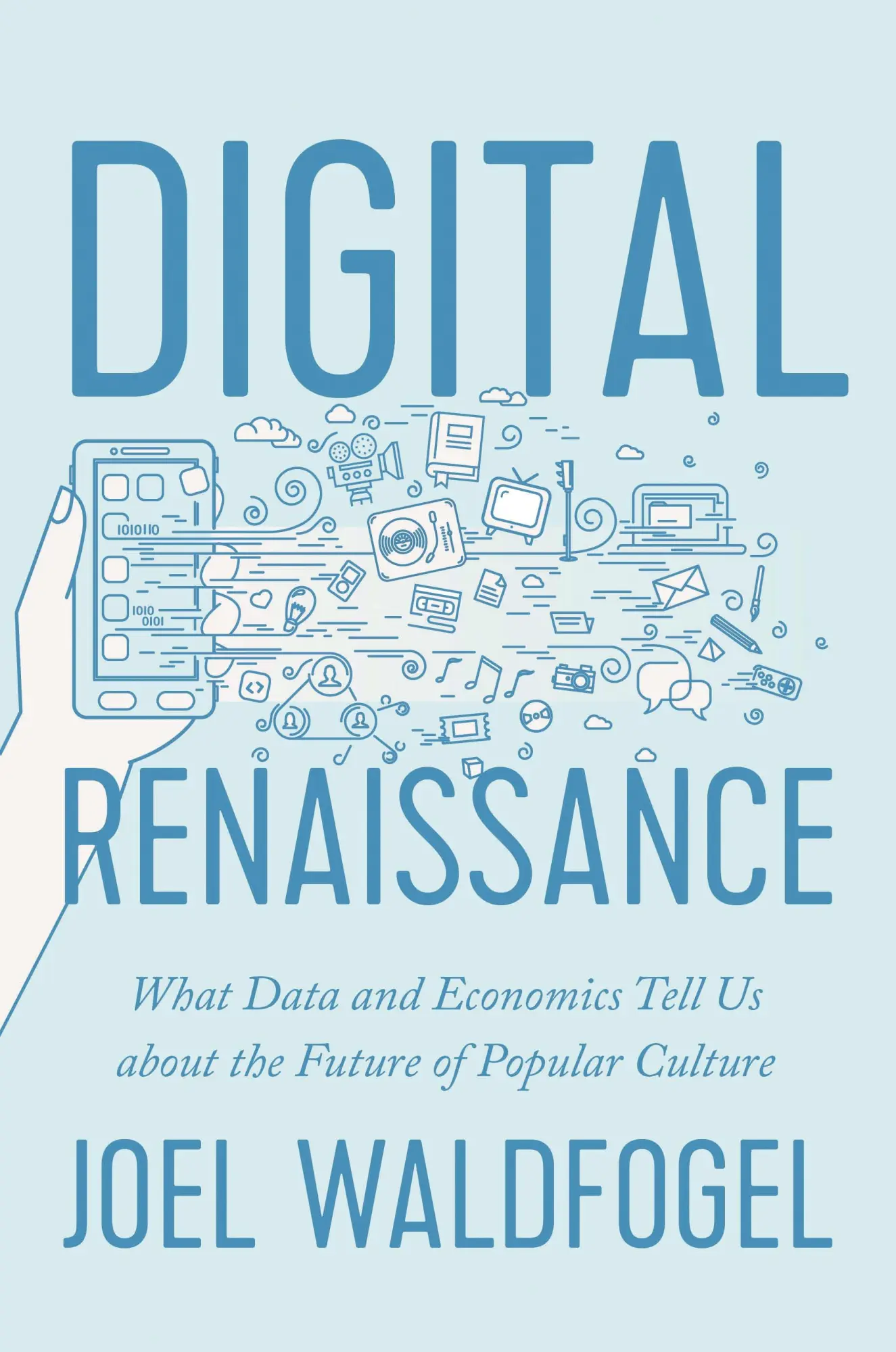 Cover: 9780691162829 | Digital Renaissance | Joel Waldfogel | Buch | Gebunden | Englisch