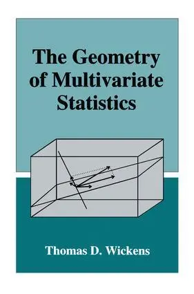 Cover: 9781138882829 | The Geometry of Multivariate Statistics | Thomas D. Wickens | Buch