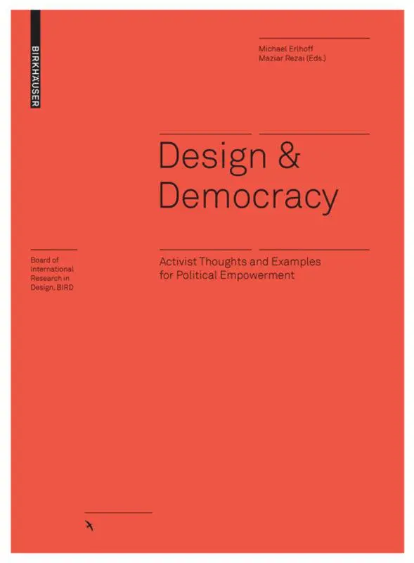 Cover: 9783035622829 | Design &amp; Democracy | Maziar/Erlhoff, Michael Rezai | Buch | 160 S.