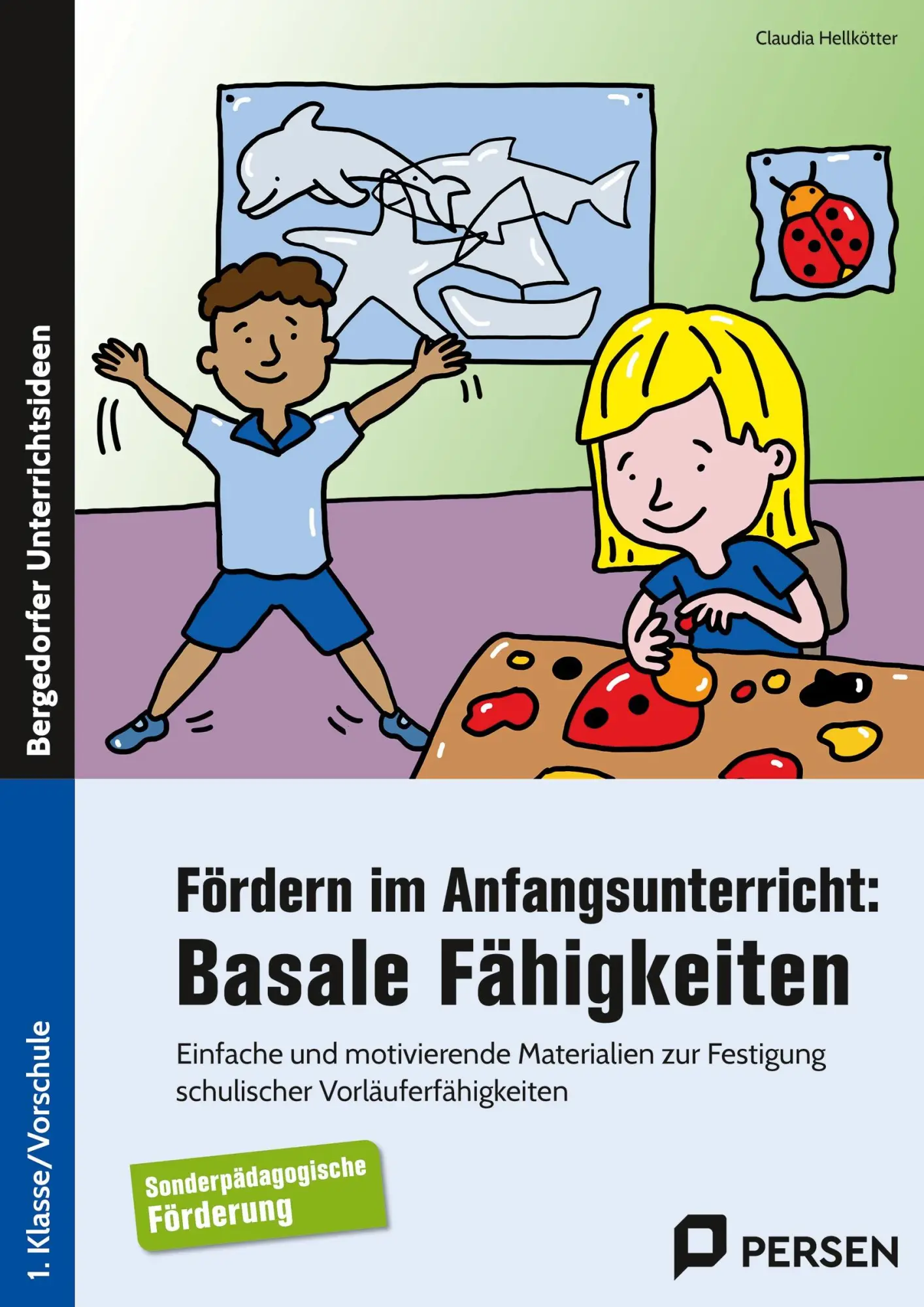 Cover: 9783403212829 | Fördern im Anfangsunterricht: Basale Fähigkeiten | Claudia Hellkötter