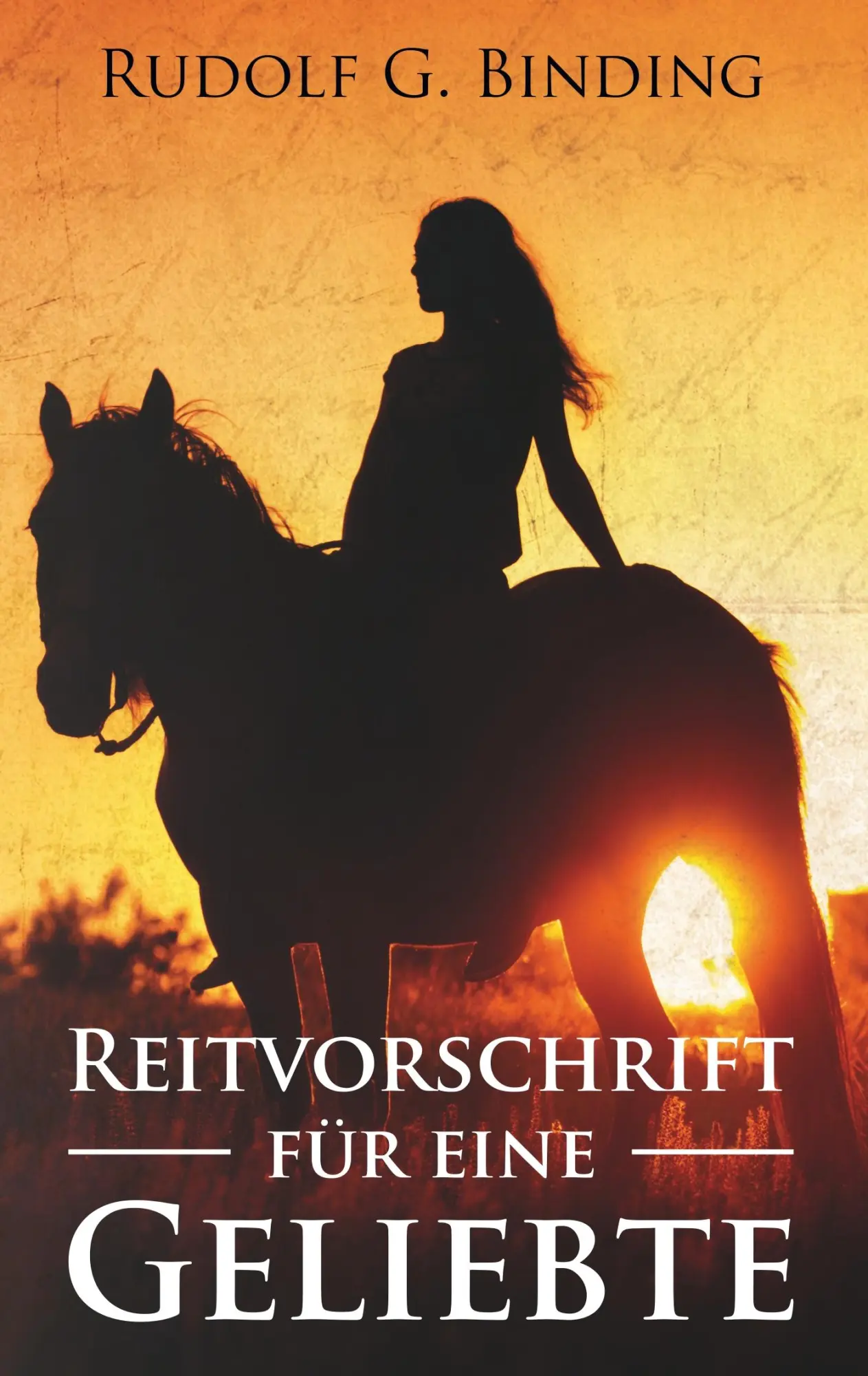 Cover: 9783752862829 | Reitvorschrift für eine Geliebte | Rudolf Binding | Taschenbuch | 2018