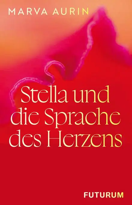 Cover: 9783856362829 | Stella und die Sprache des Herzens | Marva Aurin | Taschenbuch | 2026