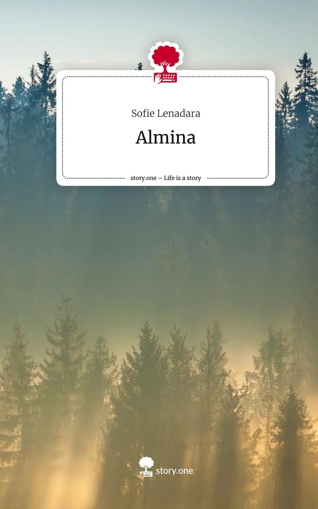 Cover: 9783711572929 | Almina. Life is a Story - story.one | Sofie Lenadara | Buch | 76 S.