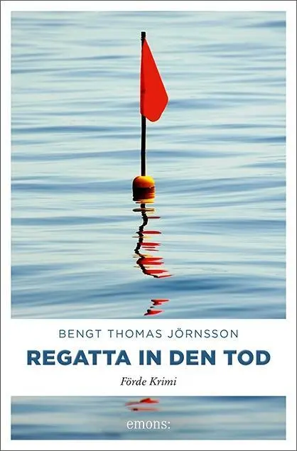 Cover: 9783740802929 | Regatta in den Tod | Förde Krimi | Bengt Thomas Jörnsson | Taschenbuch